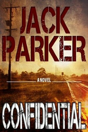 Confidential by Jack Parker