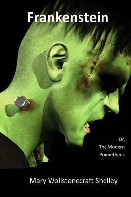 Frankenstein by Mary Shelley