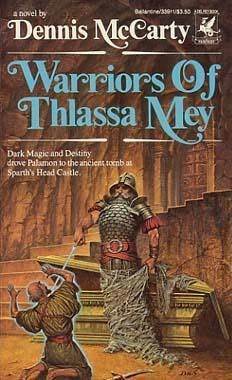 Warriors of Thlassa Mey by Dennis McCarty