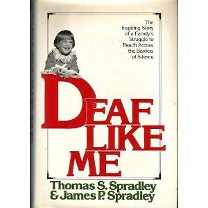 Deaf Like Me by James P. Spradley, Thomas S. Spradley