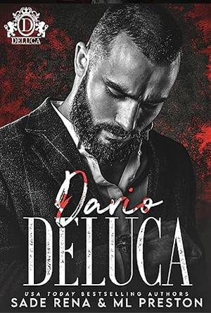 Dario DeLuca by Sade Rena, ML Preston