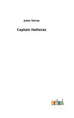 Captain Hatteras by Jules Verne