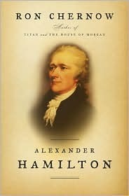 Alexander Hamilton by Ron Chernow