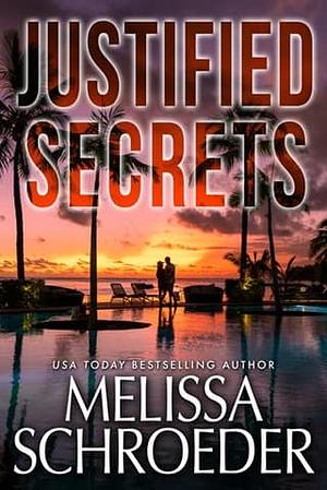 Justified Secrets by Melissa Schroeder