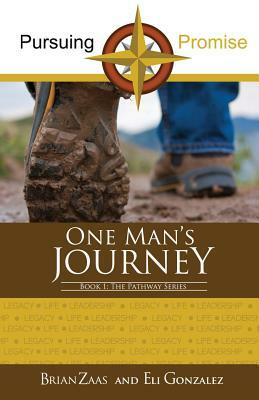 Pursuing Promise: One Man's Journey by Eliezer Gonzalez, Brian Zaas