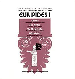 Euripides I: Alcestis / The Medea / The Heracleidae / Hippolytus by Richmond Lattimore, Euripides, David Grene