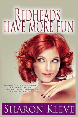 Redheads Have More Fun by Sharon Kleve