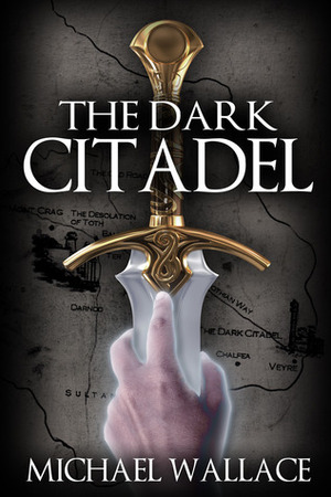 The Dark Citadel by Michael Wallace