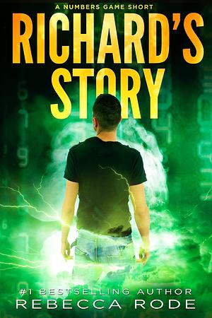 Richard's Story by Rebecca Rode
