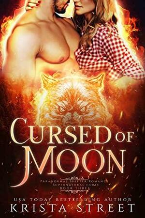 Cursed of Moon: Paranormal Shifter Romance by Krista Street