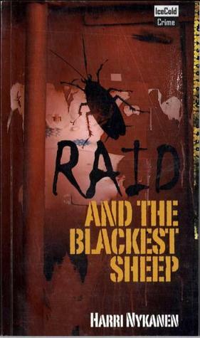 Raid And The Blackest Sheep by Peter Ylitalo Leppa, Harri Nykänen