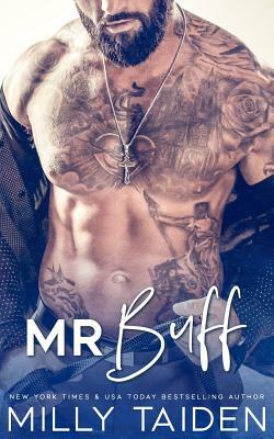 Mr. Buff by Milly Taiden