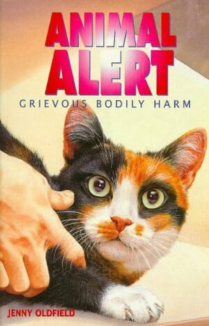 Grievous Bodily Harm by Jenny Oldfield