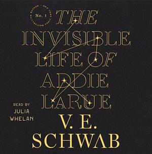 The Invisible Life of Addie LaRue by V.E. Schwab