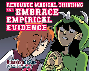 Renounce Magical Thinking and Embrace Empirical Evidence by David Willis
