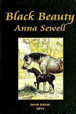 Black Beauty Anna Sewell by Iacob Adrian