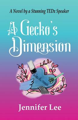 A Gecko's Dimension by Jennifer Lee