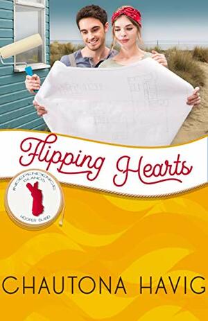 Flipping Hearts by Chautona Havig, Chautona Havig