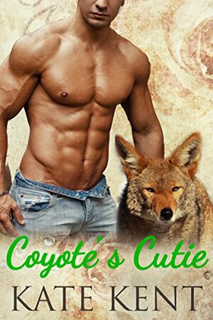 Coyote's Cutie by Kate Kent