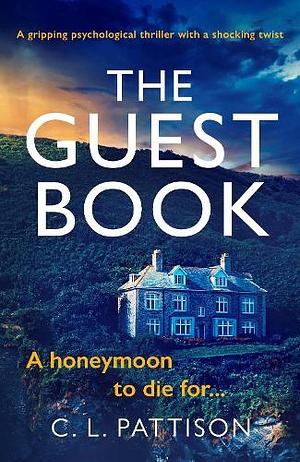 The Guest Book by C.L. Pattison