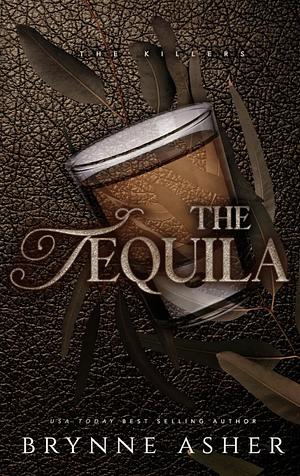 The Tequila  by Brynne Asher