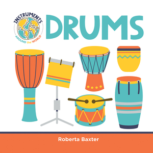Drums by Roberta Baxter
