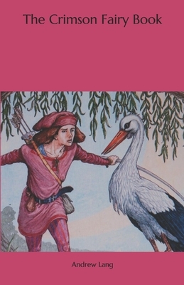 The Crimson Fairy Book by Andrew Lang