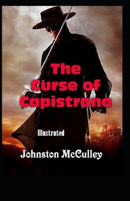 The Curse of Capistrano Illustrated by Johnston McCulley