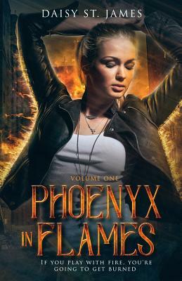 Phoenyx in Flames by Daisy St James