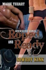 Roped And Ready by Marie Tuhart