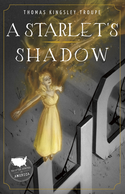 A Starlet's Shadow by Thomas Kingsley Troupe