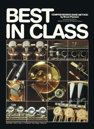 Best in Class: Comprehensive Band Method. Flute, Book 1 by Gerald Anderson, Charles Forque