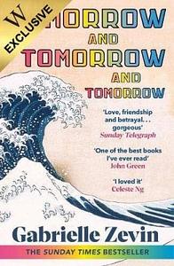 Tomorrow and Tomorrow and Tomorrow by Gabrielle Zevin