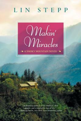 Makin' Miracles by Lin Stepp