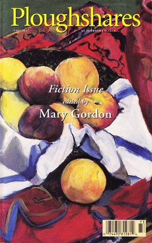 Ploughshares Fall 1997 by Mary Gordon