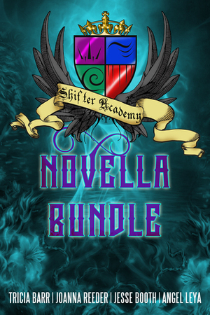 Shifter Academy Novella Bundle by Tricia Barr, Angel Leya, Joanna Reeder, Jesse B. Booth