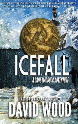 Icefall: A Dane Maddock Adventure by David Wood