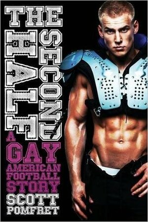 The Second Half: A Gay American Football Story by Scott D. Pomfret