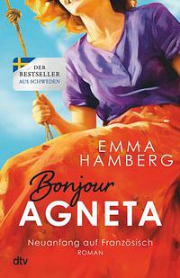 Bonjour Agneta by Emma Hamberg