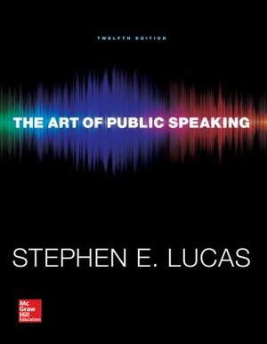 The Art of Public Speaking by Stephen E. Lucas