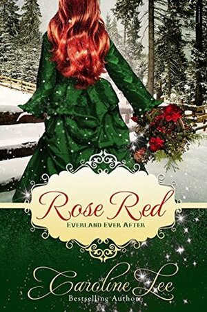 Rose Red by Caroline Lee