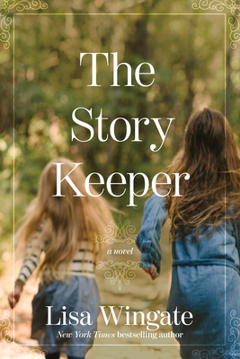 The Story Keeper by Lisa Wingate