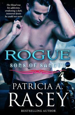 Rogue by Patricia A. Rasey