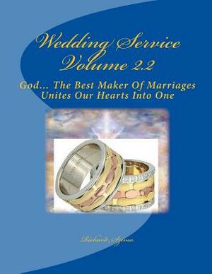 Wedding Service Volume 2.2 by The Village Carpenter, Richard R. Szima