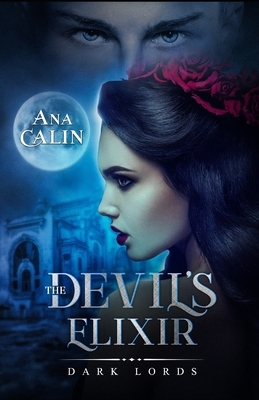 The Devil's Elixir by Ana Calin