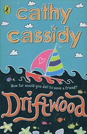 Driftwood by Cathy Cassidy