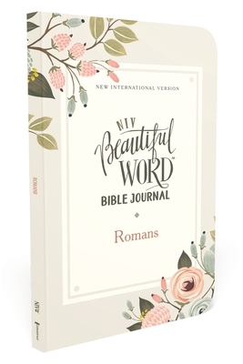 Niv, Beautiful Word Bible Journal, Romans, Paperback, Comfort Print by The Zondervan Corporation