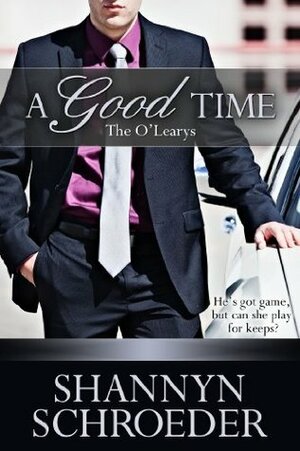 A Good Time by Shannyn Schroeder