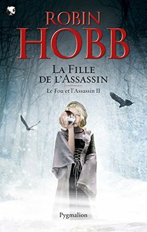 La Fille de l'assassin by Robin Hobb