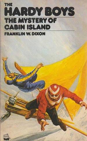 The Mystery of Cabin Island by Franklin W. Dixon